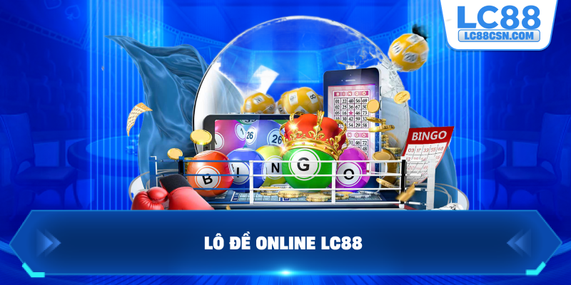 Lô đề online LC88